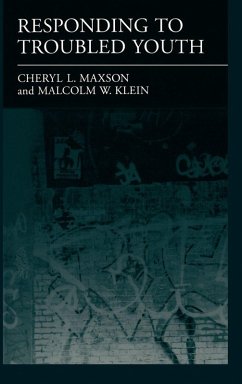 Responding to Troubled Youth - Maxson, Cheryl L.; Klein, Malcolm W. Responding to Troubled Youth - Maxson, Cheryl L.; Klein, Malcolm W.