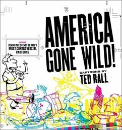 America Gone Wild! - Rall, Ted
