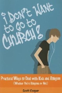 I Don't Want to Go to Church! - Cooper, Scott