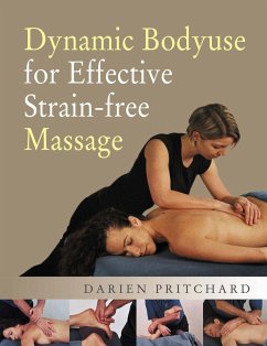 Dynamic Bodyuse for Effective, Strain-Free Massage - Pritchard, Darien