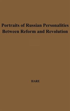 Portraits of Russian Personalities Between Reform and Revolution. - Hare, Richard; Unknown