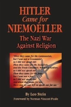 Hitler Came for Niemoeller: The Nazi War Against Religion - Stein, Leo