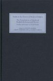 The Foundations of Medieval English Ecclesiastical History: Studies Presented to David Smith