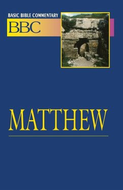 Basic Bible Commentary Matthew - Abingdon Press; Luccock, Robert E.; Luccock, R. E.