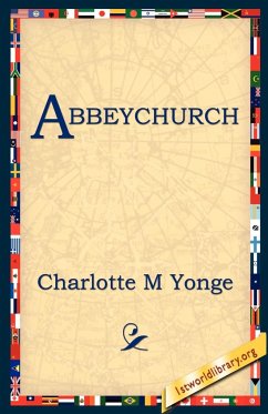 Abbeychurch - Yonge, Charlotte Mary