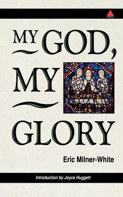 My God, My Glory - Introduction by Joyce Huggett - Milner-White, Eric