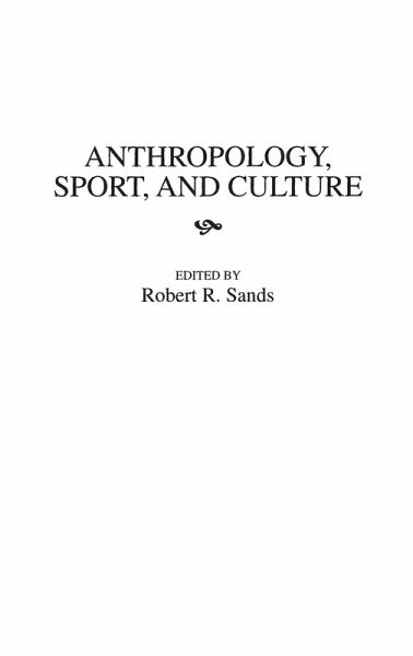 Anthropology, Sport, and Culture Anthropology, Sport, and Culture