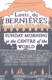 Sunday Morning at the Centre of the Worl Sunday Morning at the Centre of the Worl