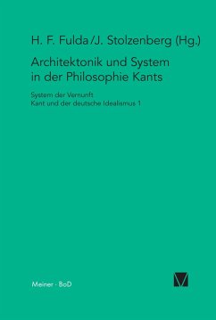 Architektonik und System in der Philosophie Kants - Fulda, Hans Friedrich / Stolzenberg, Jürgen (Hgg.)