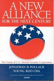 A New Alliance for the Next Century: The Future of U.S.--Korean Security Cooperation