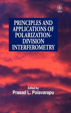 Principles and Applications of Polarization-Division Interferometry - Polavarapu, Prasad L. (Hrsg.)