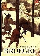 Bruegel - Gibson, Walter S.