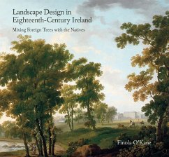 Landscape Design in Eighteenth-Century Ireland - O'Kane, Finola