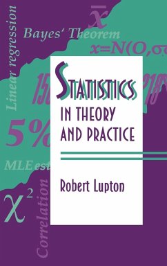 Statistics in Theory and Practice - Lupton, Robert