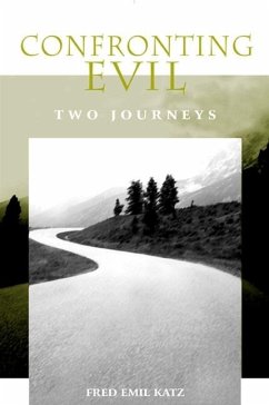 Confronting Evil - Katz, Fred Emil