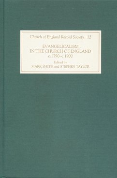 Evangelicalism in the Church of England C.1790-C.1890 - Smith, Mark / Taylor, Stephen (eds.)