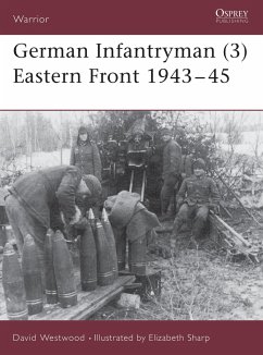 German Infantryman (3) Eastern Front 1943-45 - Westwood, David