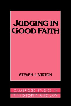 Judging in Good Faith - Burton, Steven J.; Steven J., Burton