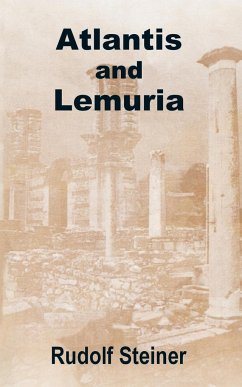 Atlantis and Lemuria - Steiner, Rudolf