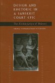 Design and Rhetoric in a Sanskrit Court Epic: The Kiratarjuniya of Bharavi