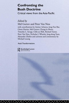 Confronting the Bush Doctrine - Peter Van Ness / Melvin Gurtov (eds.)