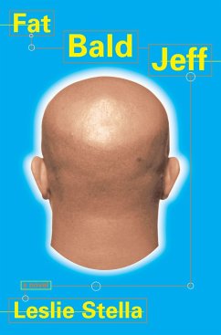 Fat Bald Jeff - Stella, Leslie