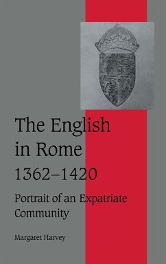The English in Rome, 1362-1420 - Harvey, Margaret