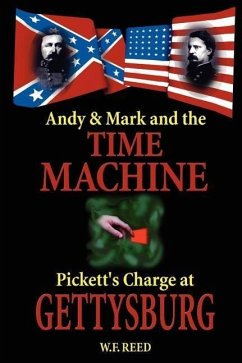 Andy & Mark and the Time Machine: Pickett's Charge at Gettysburg