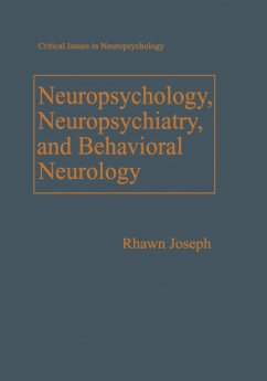 Neuropsychology, Neuropsychiatry, and Behavioral Neurology - Joseph, Rhawn