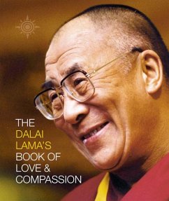 The Dalai Lama's Book of Love and Compassion - Dalai Lama, His Holiness the