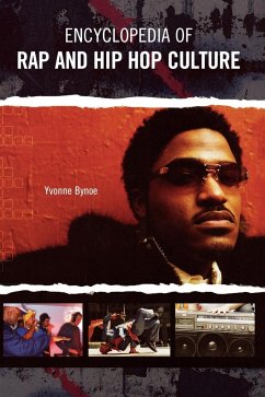 Encyclopedia of Rap and Hip Hop Culture - Bynoe Knowles, Yvonne