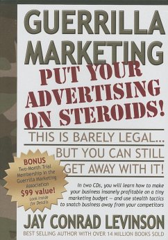 Guerrilla Marketing: Put Your Advertising on Steriods! - Levinson, Jay Conrad