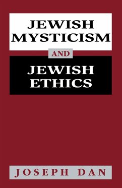 Jewish Mysticism and Jewish Ethics - Dan, Joseph