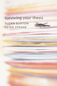 Surviving Your Thesis - Burton, Suzan / Steane, Peter (eds.)