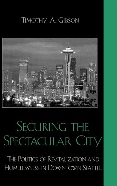 Securing the Spectacular City - Gibson, Timothy A.