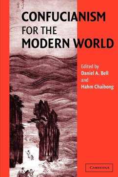 Confucianism for the Modern World - Bell, Daniel A. / Chaibong, Hahm (eds.)