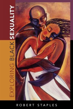 Exploring Black Sexuality - Staples, Robert