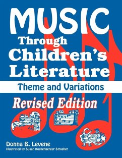 Music Through Children's Literature - Levene, Donna B.