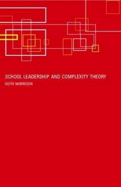 School Leadership and Complexity Theory - Morrison, Keith