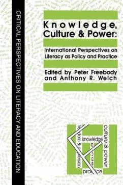 Knowledge, Culture And Power - Welch, Anthony R; Freebody, Peter