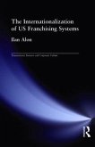 The Internationalization of Us Franchising Systems