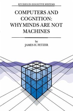 Computers and Cognition: Why Minds are not Machines - Fetzer, James H.