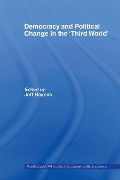 Democracy and Political Change in the Third World - Haynes, Jeff (ed.)