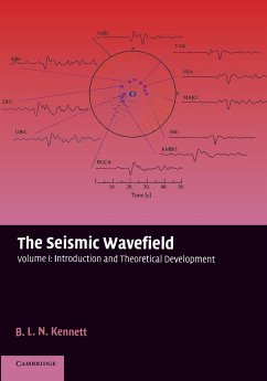 The Seismic Wavefield - Kennett, B. L. N.; Kennett, Brian L. N.