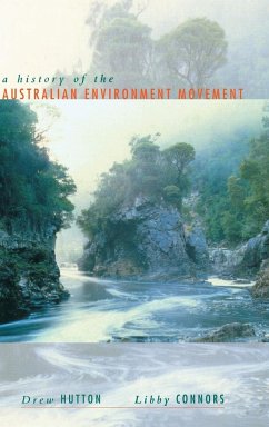 History of the Australian Environment Movement - Hutton, Drew; Connors, Libby