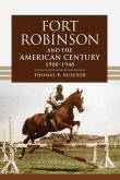 Fort Robinson and the American Century, 1900-1948