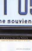 A History for the Future: Rewriting Memory and Identity in Quebec Volume 16