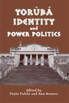 Yorùbá Identity and Power Politics - Genova, Ann / Falola, Toyin (eds.)