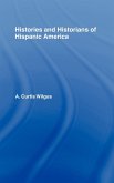 History and Historians of Hispanic America History and Historians of Hispanic America