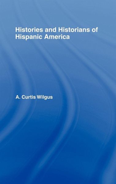 History and Historians of Hispanic America